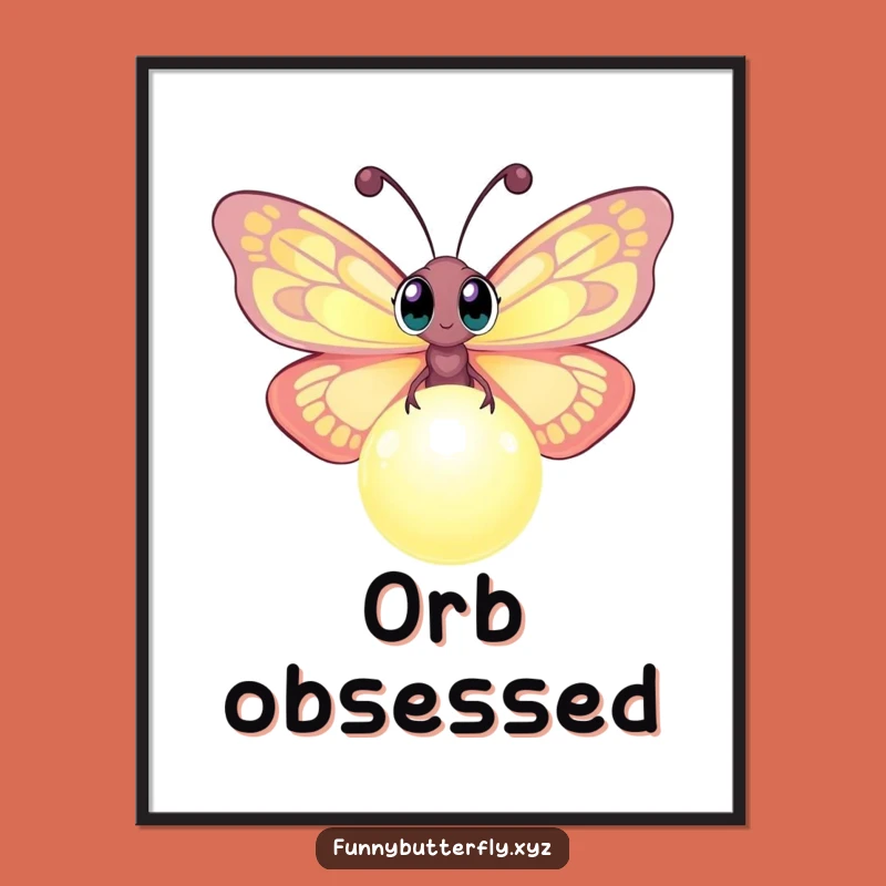 Funny Butterfly Orb Poster: Enchanting Art Print for Curious Decor